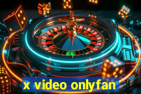 x video onlyfan